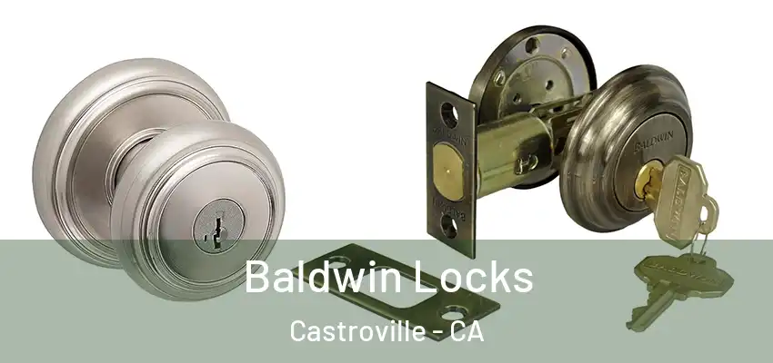  Baldwin Locks Castroville - CA